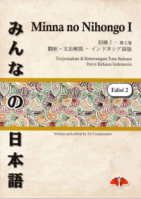 MINNA NO NIHONGO SHOKYU 1 / Terjemahan dan Keterangan Tata Bahasa Versi Bahasa Indonesia